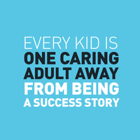 Every Kid is One Caring Adult Away From Being a Success Story