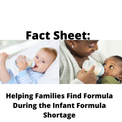 Fact Sheet: Helping Families Find Formula During the Infant Formula Shortage